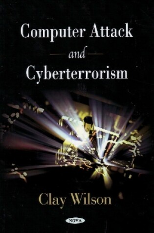 Cover of Computer Attack & Cyberterrorism