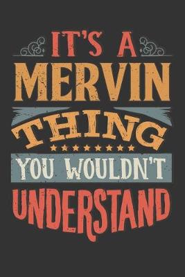 Book cover for Its A Mervin Thing You Wouldnt Understand