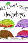 Book cover for Let's Count Baby Hedgehogs