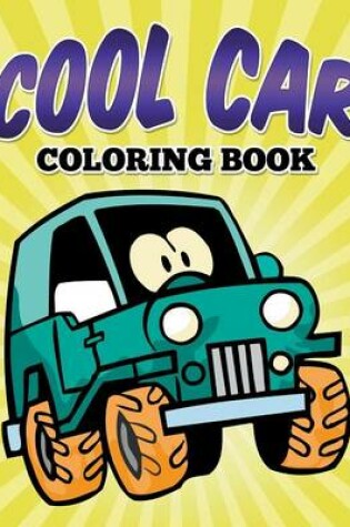 Cover of Cool Car Coloring Book