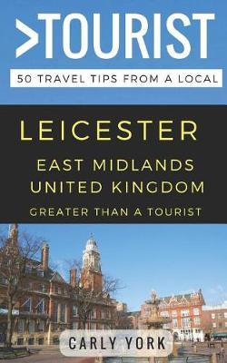 Book cover for Greater Than a Tourist-Leicester East Midlands United Kingdom