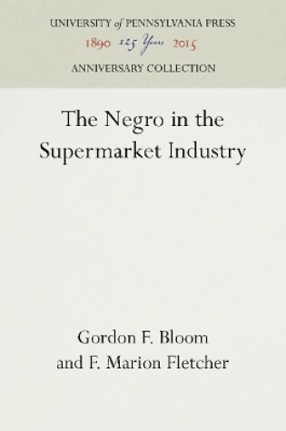 Cover of The Negro in the Supermarket Industry