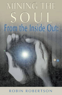 Book cover for Mining the Soul