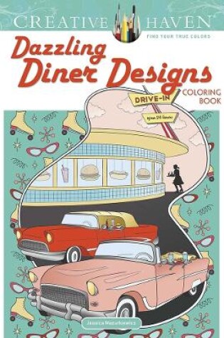 Cover of Creative Haven Dazzling Diner Designs