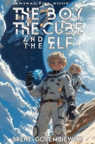 Cover of The Boy, the Cube, and the Elf