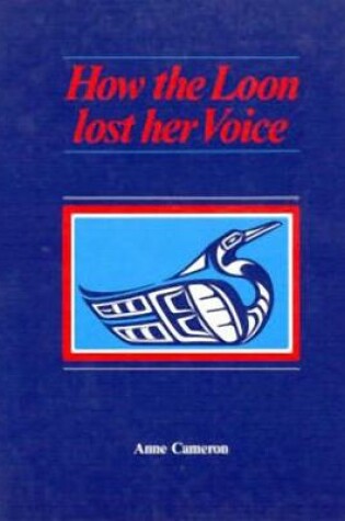 Cover of How the Loon Lost her Voice