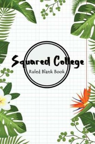 Cover of Squared College Ruled Blank Book