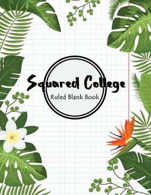 Book cover for Squared College Ruled Blank Book