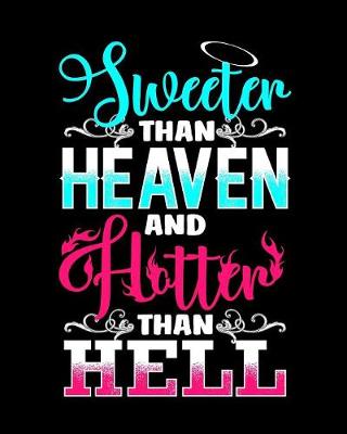 Cover of Sweeter Than Heaven Hotter Than Hell