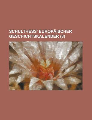 Book cover for Schulthess' Europaischer Geschichtskalender (8)