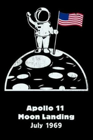 Cover of Apollo 11 Moon Landing July 1969 Commemorative Gift Notebook