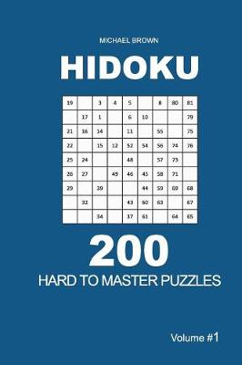 Book cover for Hidoku - 200 Hard to Master Puzzles 9x9 (Volume 1)