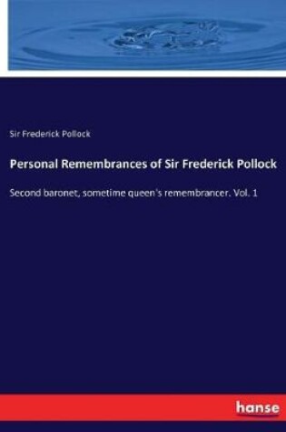 Cover of Personal Remembrances of Sir Frederick Pollock