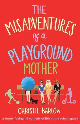 Book cover for Misadventures of a Playground Mother
