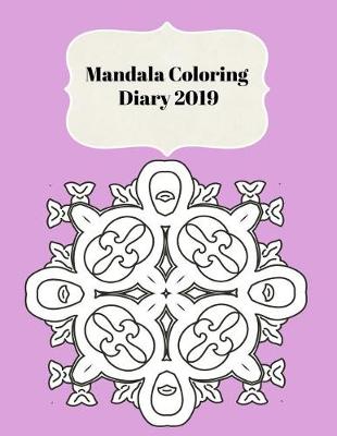 Book cover for Mandala Coloring Diary 2019