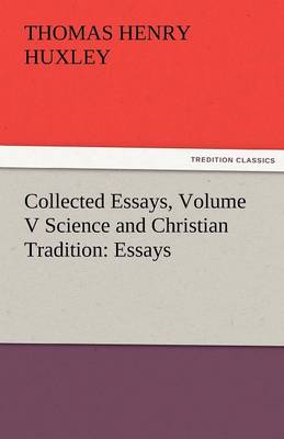 Book cover for Collected Essays, Volume V Science and Christian Tradition