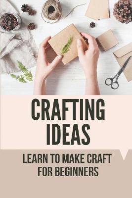 Book cover for Crafting Ideas