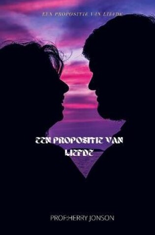 Cover of Een Propositie Van Liefde