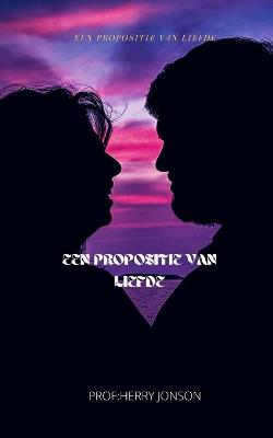Book cover for Een Propositie Van Liefde