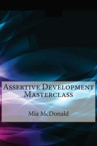 Cover of Assertive Development Masterclass