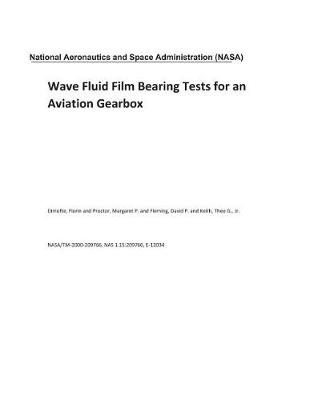 Book cover for Wave Fluid Film Bearing Tests for an Aviation Gearbox