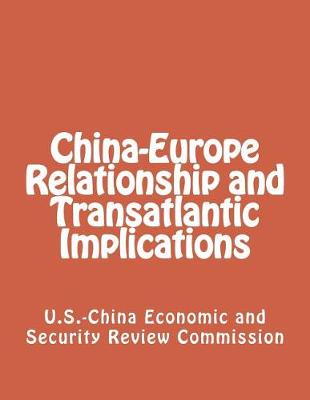 Book cover for China-Europe Relationship and Transatlantic Implications