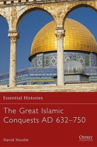 Cover of Great Islamic Conquests Ad 632-750