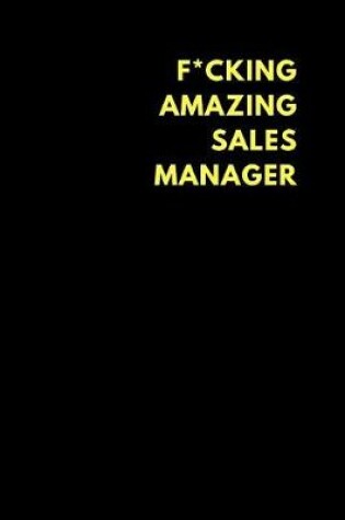 Cover of F*cking Amazing Sales Manager