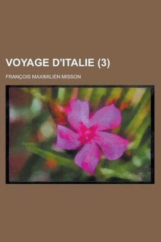 Cover of Voyage D'Italie (3 )