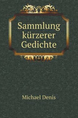 Cover of Sammlung kürzerer Gedichte