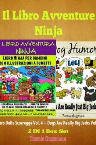 Cover of Il Libro Avventure Ninja: Libro Ninja Per Bambini: Il Libro Delle Scorregge