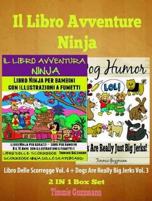 Book cover for Il Libro Avventure Ninja: Libro Ninja Per Bambini: Il Libro Delle Scorregge