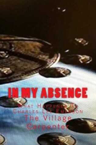 Cover of In My Absence
