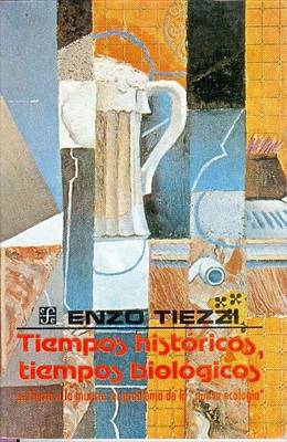 Book cover for Tiempos Historicos, Tiempos Biologicos, La Tierra O La Muerte