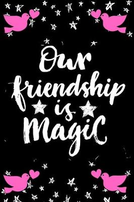 Book cover for Our Friendship is Magic