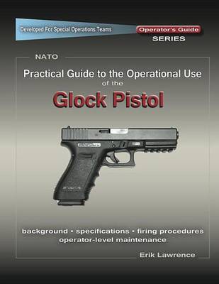 Book cover for Practical Guide to the Operational Use of the Glock