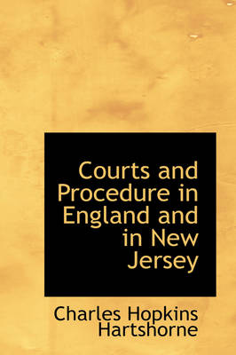 Book cover for Courts and Procedure in England and in New Jersey