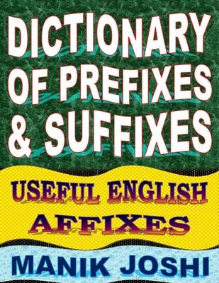 Book cover for Dictionary of Prefixes and Suffixes: Useful English Affixes