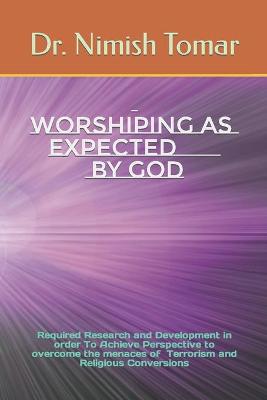 Book cover for Worshiping As Expected By God