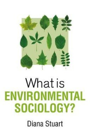 Cover of What is Environmental Sociology?