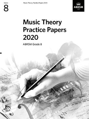 Book cover for Music Theory Practice Papers 2020 Grade 8