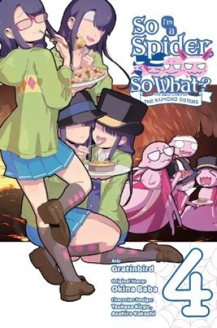 Cover of So I'm a Spider, So What? The Daily Lives of the Kumoko Sisters, Vol. 4