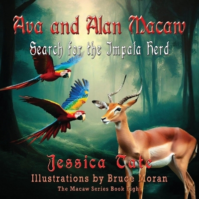 Cover of Ava and Alan Macaw Search for the Impala Herd