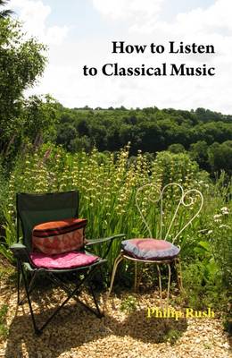 Book cover for How to Listen to Classical Music