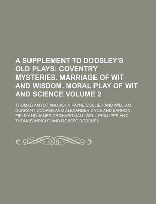 Book cover for A Supplement to Dodsley's Old Plays Volume 2