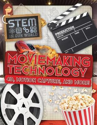 Book cover for Moviemaking Technology: 4d, Motion Capture, and More