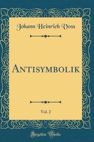 Cover of Antisymbolik, Vol. 2 (Classic Reprint)