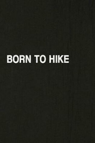 Cover of Born to Hike