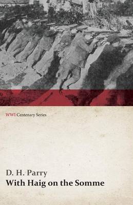 Book cover for With Haig on the Somme (WWI Centenary Series)