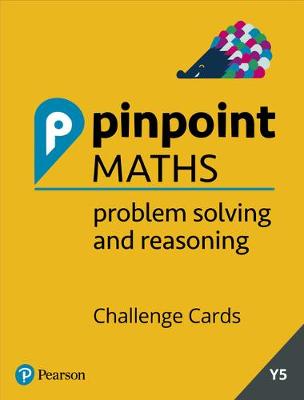 Book cover for Pinpoint Maths Year 5 Problem Solving and Reasoning Challenge Cards